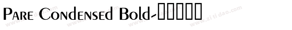 Pare Condensed Bold字体转换
